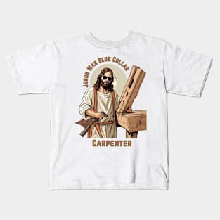 Jesus Was Blue Collar Carpenter Kids T-Shirt